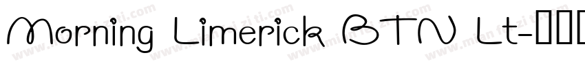 Morning Limerick BTN Lt字体转换